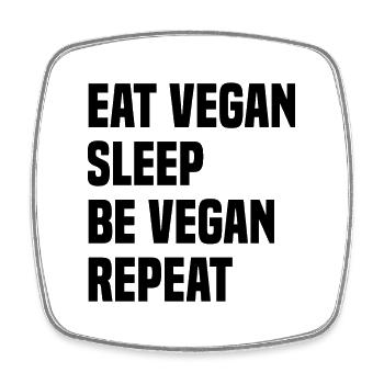 Eat Vegan Sleep Be Vegan Repeat - Viereckiger Kühlschrankmagnet - Weiß - Vorne