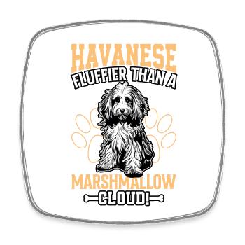 Havaneser fluffier than a Marshmallow Cloud - Viereckiger Kühlschrankmagnet - Weiß - Vorne
