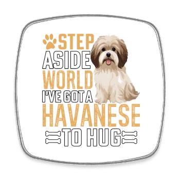 J’ai un bichon havanais dans mes bras - Magnet carré - blanc - Devant