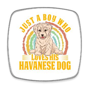 Juste un garçon qui aime son chien bichon havanais - Magnet carré - blanc - Devant