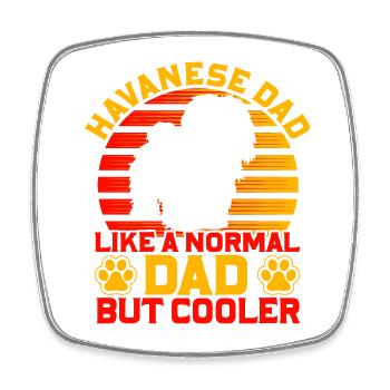 Papa havanais comme un père normal mais plus cool - Magnet carré - blanc - Devant