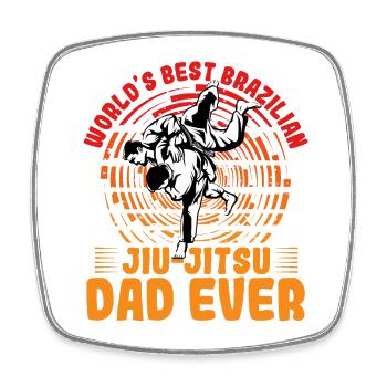 World's best Brazilian Jiu-Jitsu Dad ever - Square fridge magnet - white - Front