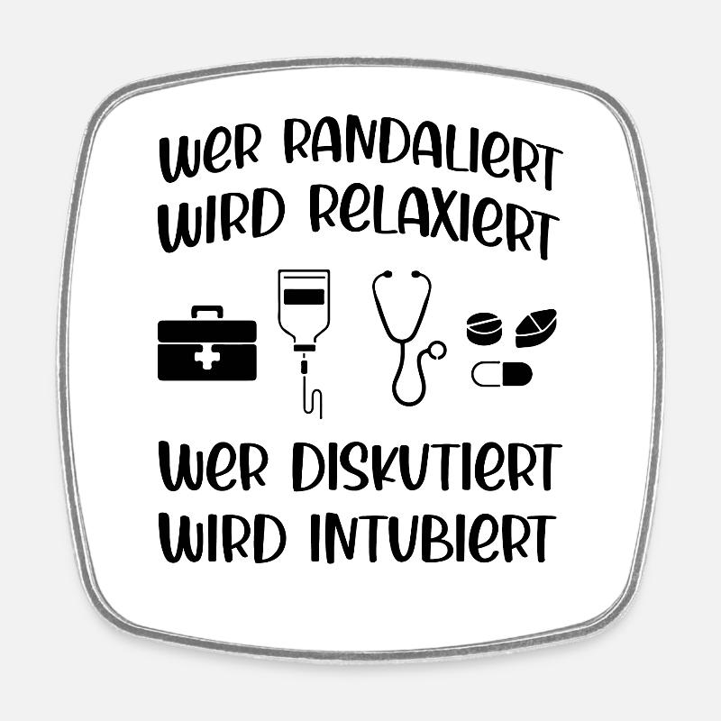 Wer randaliert wird relaxiert wer diskutiert - Viereckiger Kühlschrankmagnet - Weiß