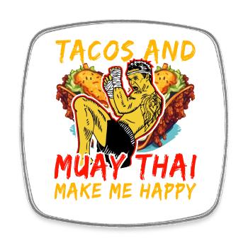Tacos and Muay Thai make me happy - Square fridge magnet - white - Front