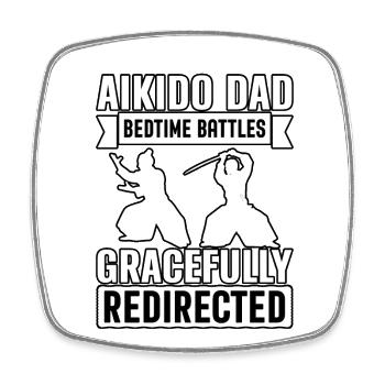Aikido Dad bedtime battles gracefully redirected - Square fridge magnet - white - Front