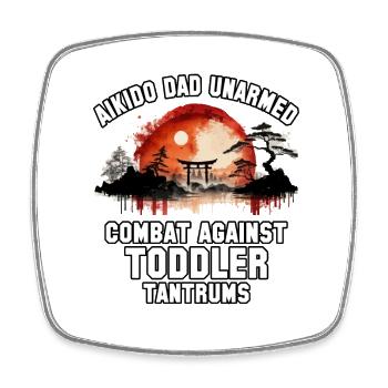 Aïkido Papa combat à mains nues contre les crises de colère des tout-petits - Magnet carré - blanc - Devant