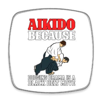 Aikido, weil das Ausweichen von Drama eine Schwarzgurt-Bewegung ist - Viereckiger Kühlschrankmagnet - Weiß - Vorne