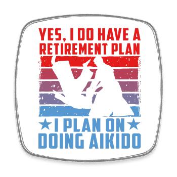 Yes I do have a retirement plan I plan on doing - Square fridge magnet - white - Front