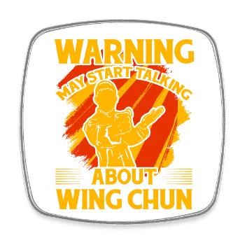 Warnung könnte anfangen, über mein Wing Chun zu sprechen - Viereckiger Kühlschrankmagnet - Weiß - Vorne