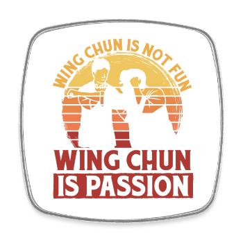 Wing Chun macht keinen Spaß Wing Chun ist Leidenschaft - Viereckiger Kühlschrankmagnet - Weiß - Vorne