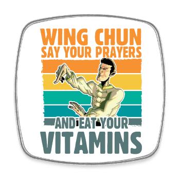 Wing Chun dit vos prières et mangez vos vitamines - Magnet carré - blanc - Devant