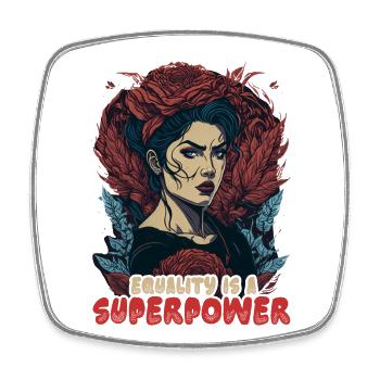 Equality is a Superpower - Square fridge magnet - white - Front