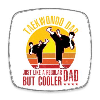 Taekwondo Dad just like a normal Dad but Cooler - Square fridge magnet - white - Front