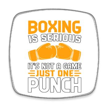 Boxing is serious it's not a Game just one punch - Square fridge magnet - white - Front