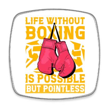 La vie sans boxe est possible mais inutile - Magnet carré - blanc - Devant