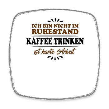Retirement Pensioner Pensioner Coffee Drinker - Square fridge magnet - white - Front