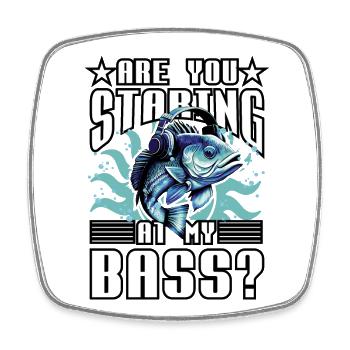 Are you staring at my Bass? - Square fridge magnet - white - Front