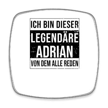 I'm this legendary for Adrian - Square fridge magnet - white - Front