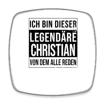I'm this legendary for Christian - Square fridge magnet - white - Front