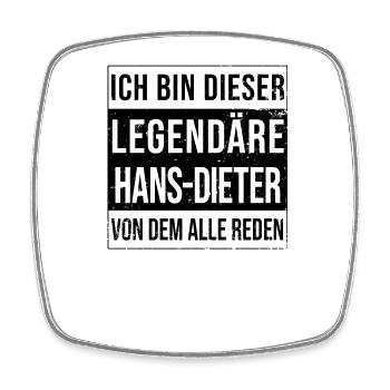 Ich bin dieser legendäre für Hans-Dieter - Viereckiger Kühlschrankmagnet - Weiß - Vorne