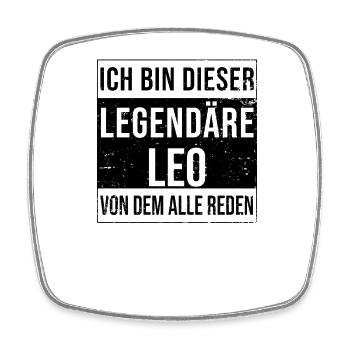 Ich bin dieser legendäre für Leo - Viereckiger Kühlschrankmagnet - Weiß - Vorne