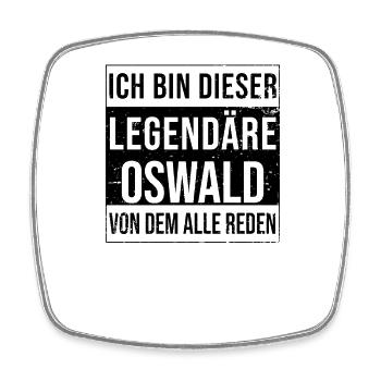 Je suis cette légende pour Oswald - Magnet carré - blanc - Devant