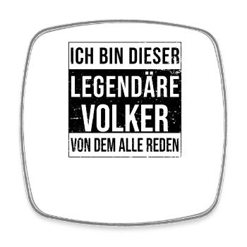 Ich bin dieser legendäre für Volker - Viereckiger Kühlschrankmagnet - Weiß - Vorne