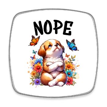 Dog Funny Saying Nope for Dog Lovers - Square fridge magnet - white - Front