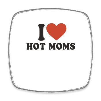 Lustiges T-Shirt mit Aufschrift "I Love Hot Moms" - Viereckiger Kühlschrankmagnet - Weiß - Vorne