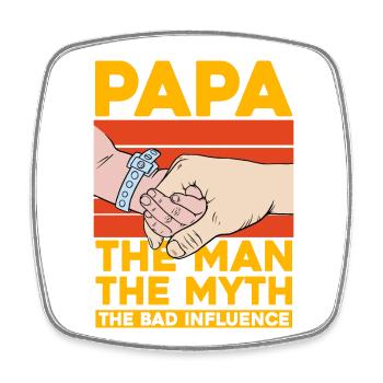 Papa, der Mann, der Mythos, der schlechte Einfluss - Viereckiger Kühlschrankmagnet - Weiß - Vorne