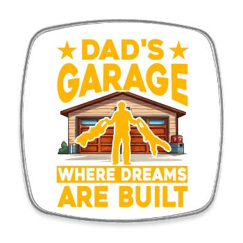 Papas Garage, in der Träume gebaut werden - Viereckiger Kühlschrankmagnet - Weiß - Vorne