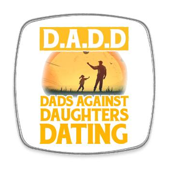 D.A.D.D. Väter gegen Töchter Dating - Viereckiger Kühlschrankmagnet - Weiß - Vorne