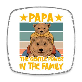 Papa, die sanfte Kraft in der Familie - Viereckiger Kühlschrankmagnet - Weiß - Vorne
