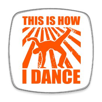 This is how I dance - Square fridge magnet - white - Front