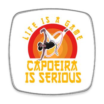 La vie est un jeu La capoeira est sérieuse - Magnet carré - blanc - Devant