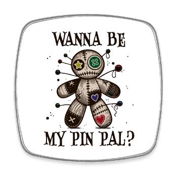 Willst du mein Pin-Kumpel werden? - Viereckiger Kühlschrankmagnet - Weiß - Vorne