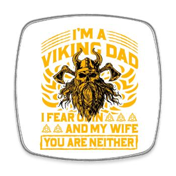 Ich bin ein Wikingervater, ich fürchte Odin und meine Frau, die ihr seid - Viereckiger Kühlschrankmagnet - Weiß - Vorne