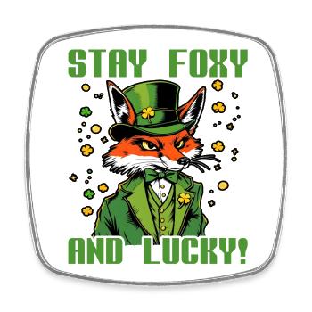 Restez Foxy et Lucky Saint-Patrick - Magnet carré - blanc - Devant