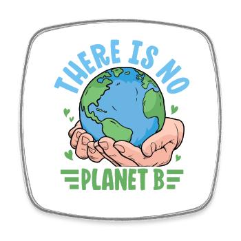 Es gibt keinen Planeten B - Viereckiger Kühlschrankmagnet - Weiß - Vorne