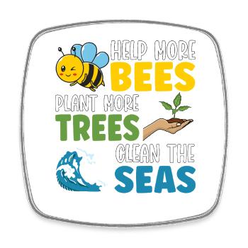 Helfen Sie mehr Bienen, pflanzen Sie mehr Bäume, reinigen Sie die Meere - Viereckiger Kühlschrankmagnet - Weiß - Vorne
