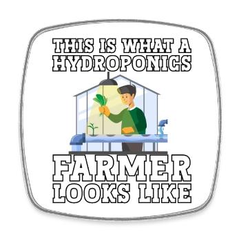 This is what a Hydroponics Farmer looks like - Square fridge magnet - white - Front