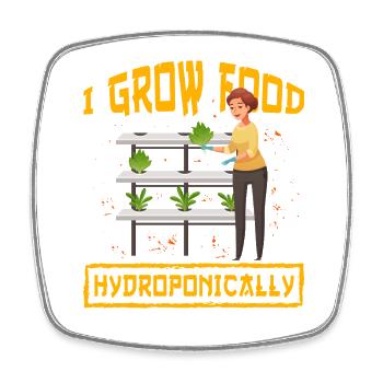 I grow food Hydroponics - Square fridge magnet - white - Front
