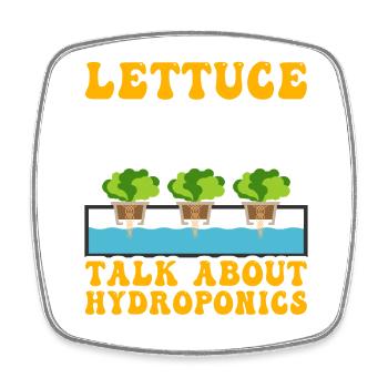 Lettuce talk about Hydroponics - Square fridge magnet - white - Front