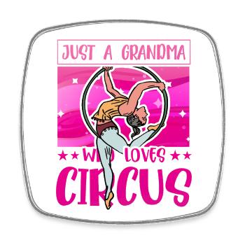 Just a Grandma who loves Circus - Square fridge magnet - white - Front