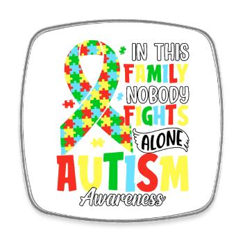 In this family nobody fights alone autism - Square fridge magnet - white - Front