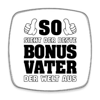 Bonus Vater Vatertag Stiefvater Stiefpapa Geschenk - Viereckiger Kühlschrankmagnet - Weiß - Vorne