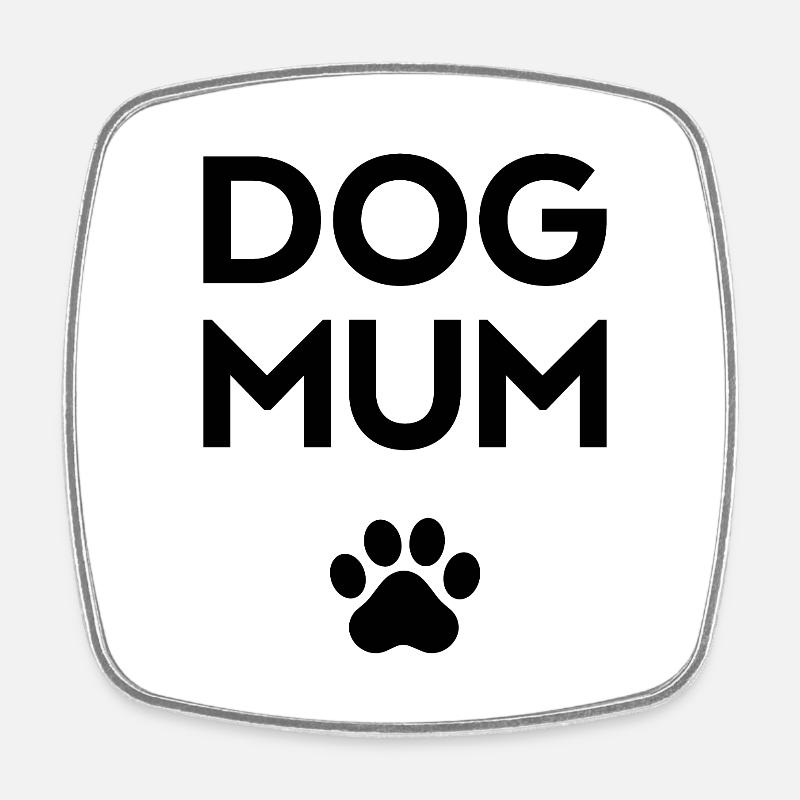 Dog Mum - Square fridge magnet - white