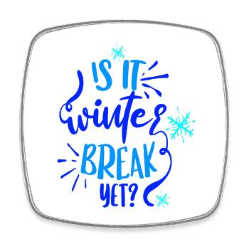 Winter Break - Square fridge magnet - white - Front