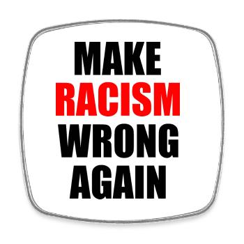 make racism wrong again - Viereckiger Kühlschrankmagnet - Weiß - Vorne