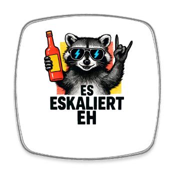 Waschbär Party Spruch Es Eskaliert Eh Lustig - Viereckiger Kühlschrankmagnet - Weiß - Vorne